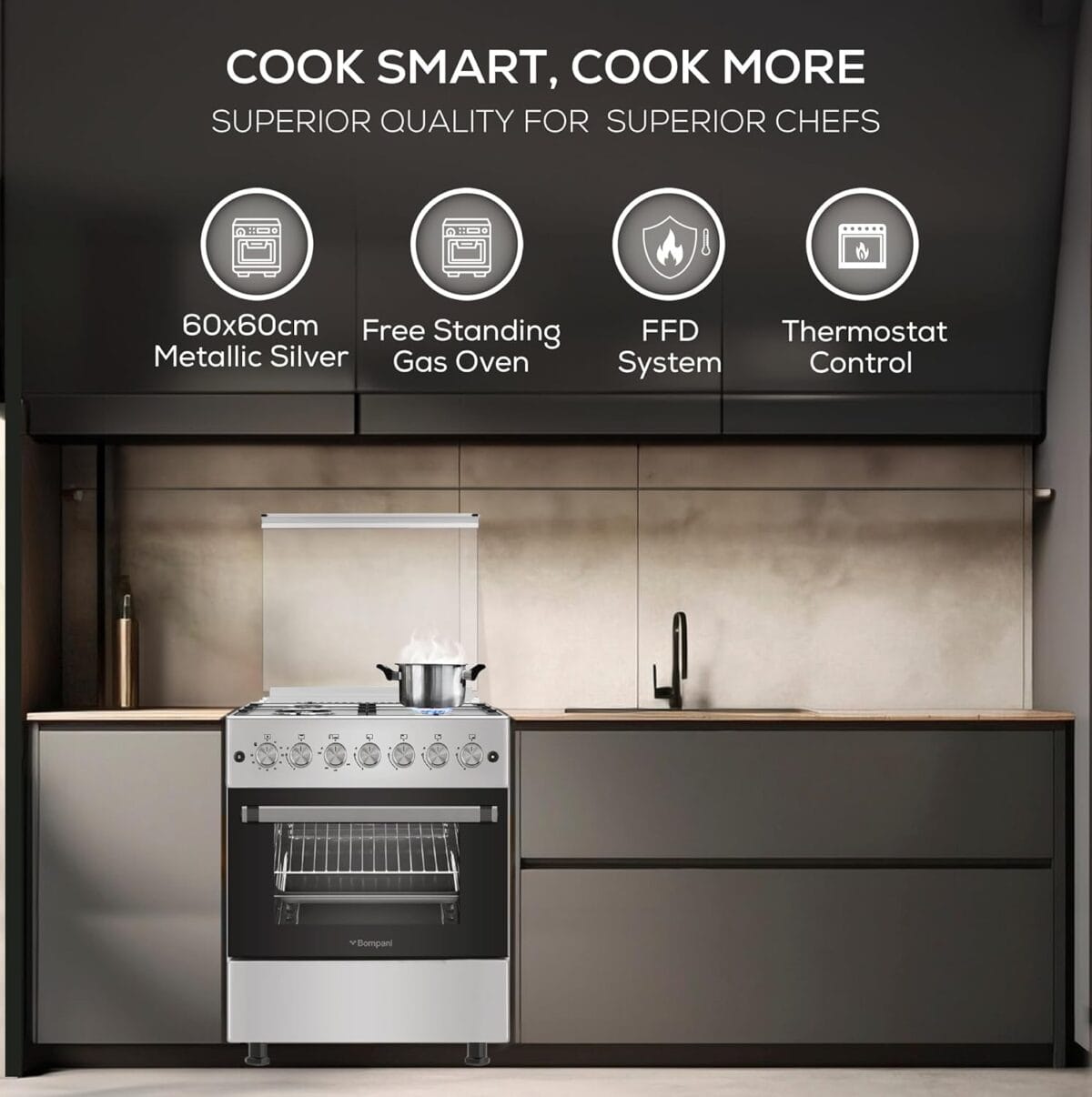 BOMPANI 60/60 GAS COOKER STAINLESS STEEL, HEAVY CAST IRON,  KNOB( OVEN & GRILL ) TURBO FAN  MADE TURKEY